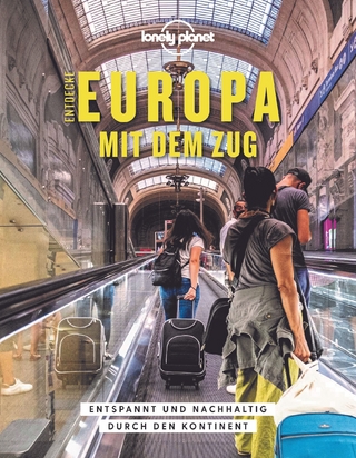 Lonely Planet Bildband Entdecke Europa mit dem Zug - 