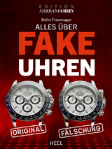 Alles über Fake-Uhren - Stefan Friesenegger