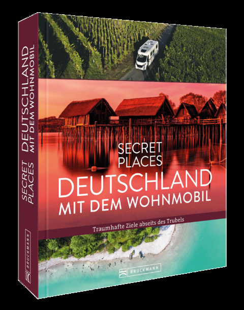 Secret Places Deutschland mit dem Wohnmobil - Jochen Müssig, Margit Kohl, Michael Moll