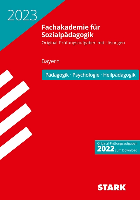 STARK Abschlussprüfung Fachakademie 2023 - Pädagogik, Psychologie, Heilpädagogik - Bayern