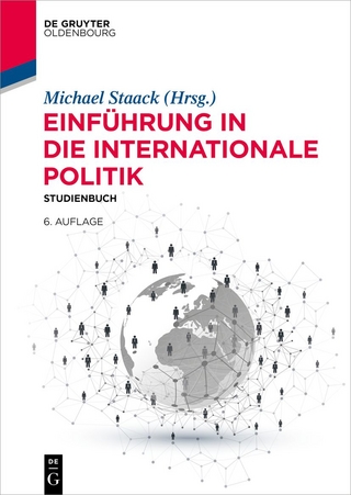 Einführung in die Internationale Politik - Michael Staack