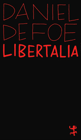 Libertalia - Daniel Defoe