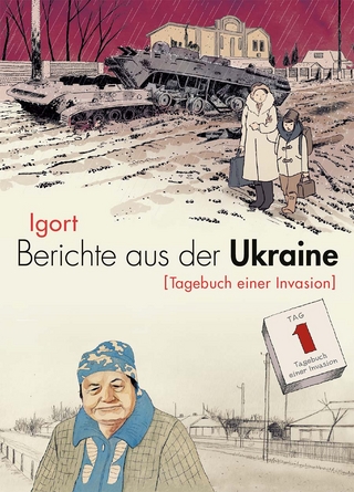 Berichte aus der Ukraine - Igort