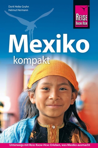 Mexiko kompakt - Helmut Hermann; Dorit Heike Gruhn