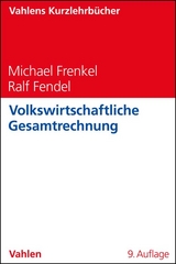 Volkswirtschaftliche Gesamtrechnung - Frenkel, Michael; Fendel, Ralf