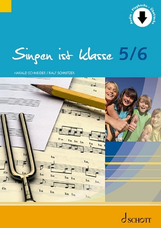 Singen ist klasse 5/6 - Harald Schneider; Ralf Schnitzer
