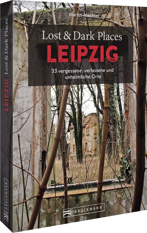 Lost & Dark Places Leipzig - Marius Mechler