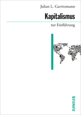 Kapitalismus zur Einführung - Julian L. Garritzmann
