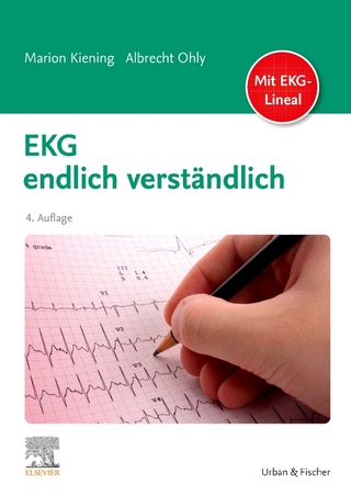 EKG endlich verständlich - Marion Kiening; Albrecht Ohly
