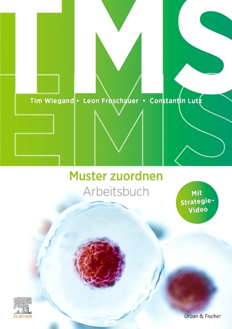 TMS und EMS: Arbeitsbuch Muster zuordnen - Tim Wiegand, Leon Froschauer, Constantin Lutz