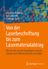 Von der Laserbeschriftung bis zum Lasermaterialabtrag - Christoph Kollbach, Hans Wilhelm, Christoph Hartl