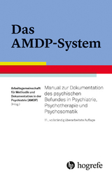 Das AMDP-System - Arbeitsgemeinschaft für Methodik und Dokumentation in der Psychiatrie (AMDP)