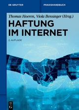 Haftung im Internet - Hoeren, Thomas; Bensinger, Viola