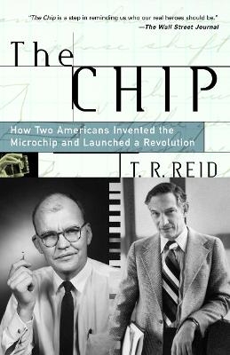 The Chip - T.R. Reid
