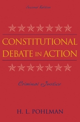 Constitutional Debate in Action -  H. L. Pohlman