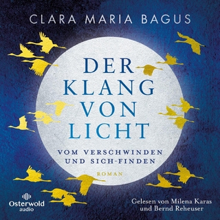 Der Klang von Licht - Clara Maria Bagus; Milena Karas; Bernd Reheuser