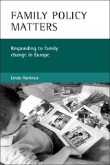 Family policy matters - Loughborough University) Hantrais Linda (European Research Centre