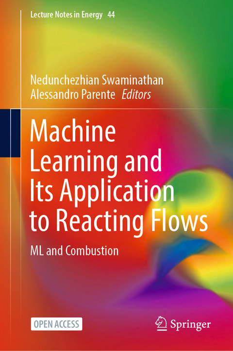 Machine Learning and Its Application to Reacting Flows - 