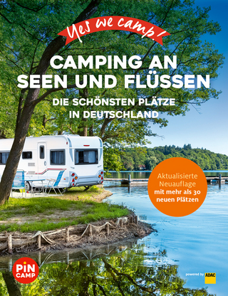 Camping an Seen und Flüssen - Carolin Thiersch