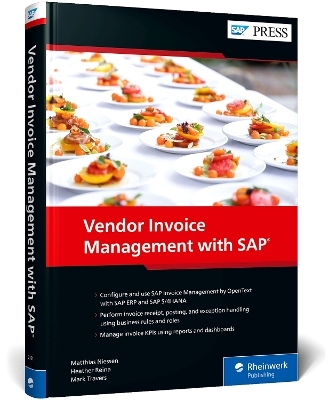 Vendor Invoice Management with SAP - Matthias Niessen, Heather Reina, Mark Travers