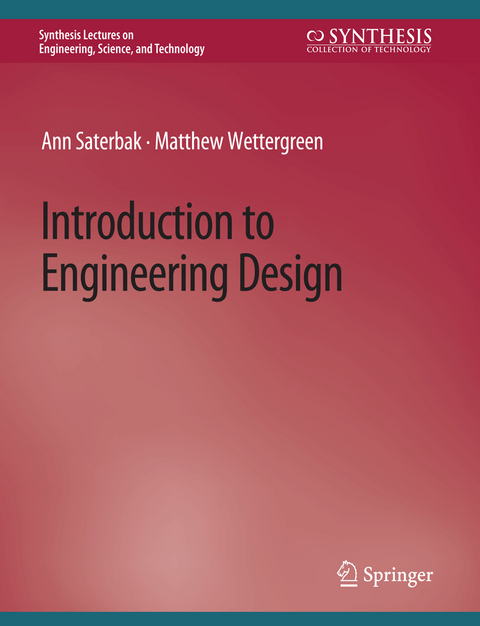 Introduction to Engineering Design - Ann Saterbak, Matthew Wettergreen