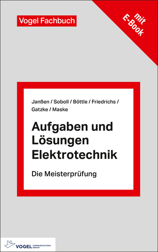 Aufgaben und Lösungen Elektrotechnik - Thorsten Janßen; Reinhard Soboll; Peter Böttle …
