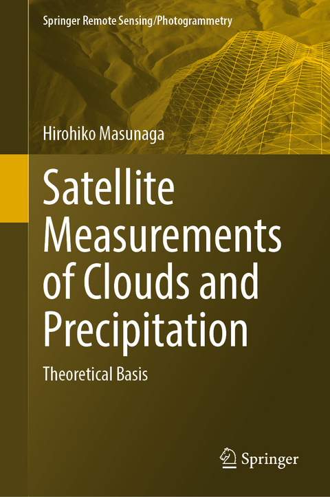 Satellite Measurements of Clouds and Precipitation - Hirohiko Masunaga