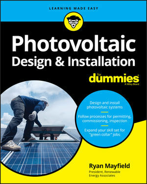 Photovoltaic Design & Installation For Dummies - Ryan Mayfield