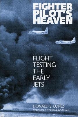 Fighter Pilot's Heaven - Donald S. Lopez