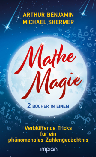 Mathe-Magie - Arthur T. Benjamin; Michael Shermer