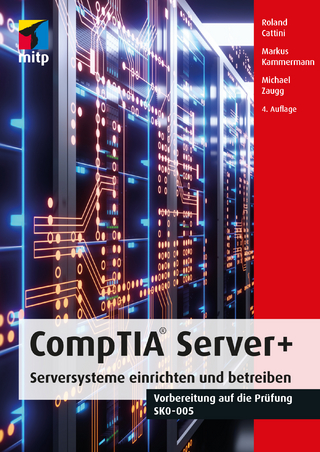 CompTIA Server+ - Roland Cattini; Markus Kammermann; Michael Zaugg
