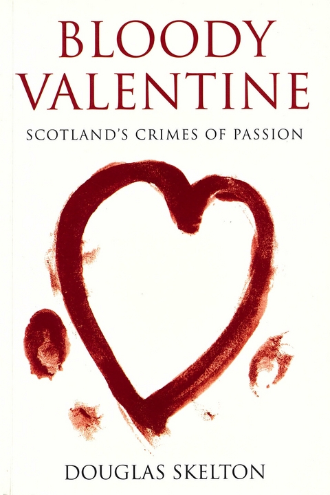 Bloody Valentine - Douglas Skelton