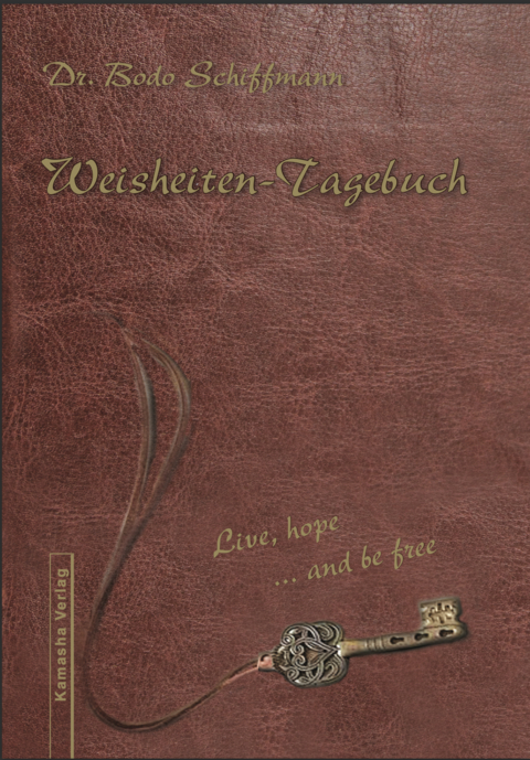 Weisheiten-Tagebuch - Bodo Dr. Schiffmann