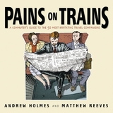 Pains on Trains -  Andrew Holmes,  Matthew Reeves