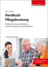 Handbuch Pflegeberatung - Katja Koch, Danja Krampe