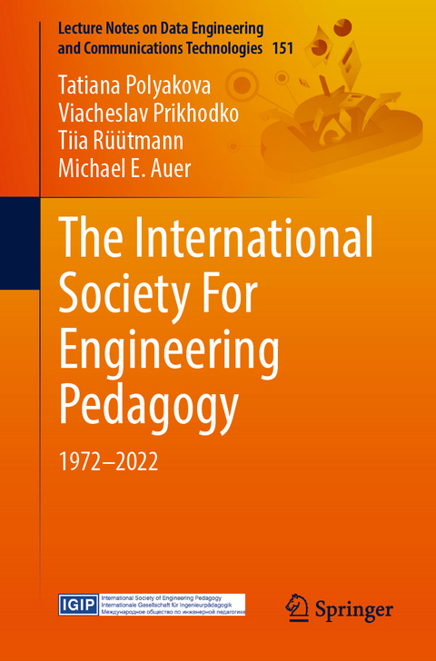 The International Society For Engineering Pedagogy - Tatiana Polyakova, Viacheslav Prikhodko, Tiia Rüütmann, Michael E. Auer