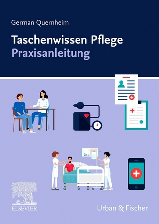 Taschenwissen Pflege Praxisanleitung - German Quernheim