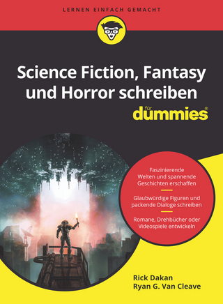 Science-Fiction, Fantasy und Horror schreiben für Dummies - Rick Dakan; Ryan G. Van Cleave