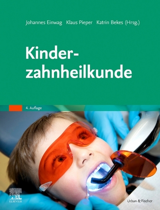 Kinderzahnheilkunde - Johannes Einwag; Klaus Pieper; Katrin Bekes