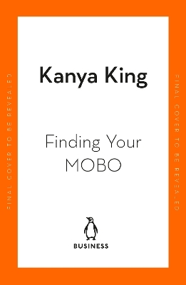 Finding Your MOBO - Kanya King