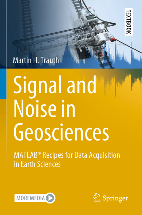Signal and Noise in Geosciences - Martin H. Trauth