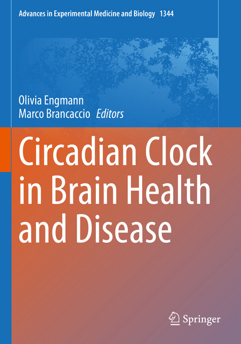 Circadian Clock in Brain Health and Disease - 