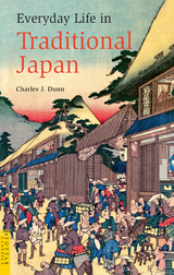 Everyday Life in Traditional Japan -  Charles Dunn