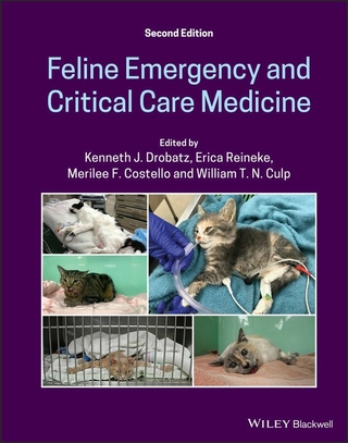 Feline Emergency and Critical Care Medicine - Kenneth J. Drobatz; Erica Reineke; Merilee F. Costello …