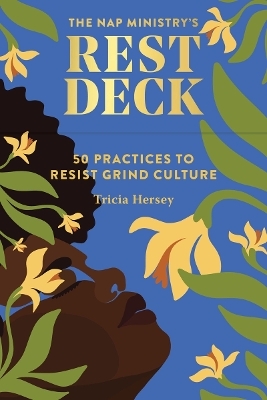 Nap Ministry's Rest Deck - Tricia Hersey