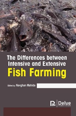 The Differences Between Intensive and Extensive Fish Farming - 
