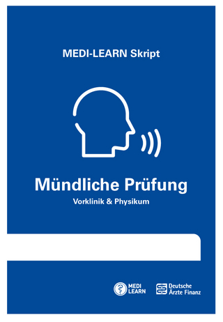 MEDI-LEARN Skript - Mündliche Prüfung - MEDI-LEARN Verlag GbR