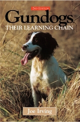 Gundogs; their learning chain -  Joe Irving