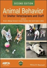 Animal Behavior for Shelter Veterinarians and Staff - DiGangi, Brian A.; Cussen, Victoria; Reid, Pamela; Collins, Kristen