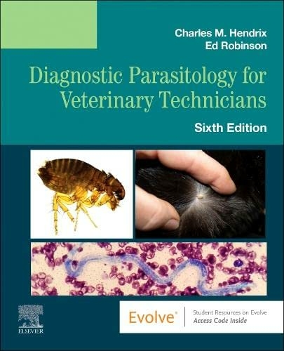 Diagnostic Parasitology for Veterinary Technicians - Charles M. Hendrix, Ed Robinson